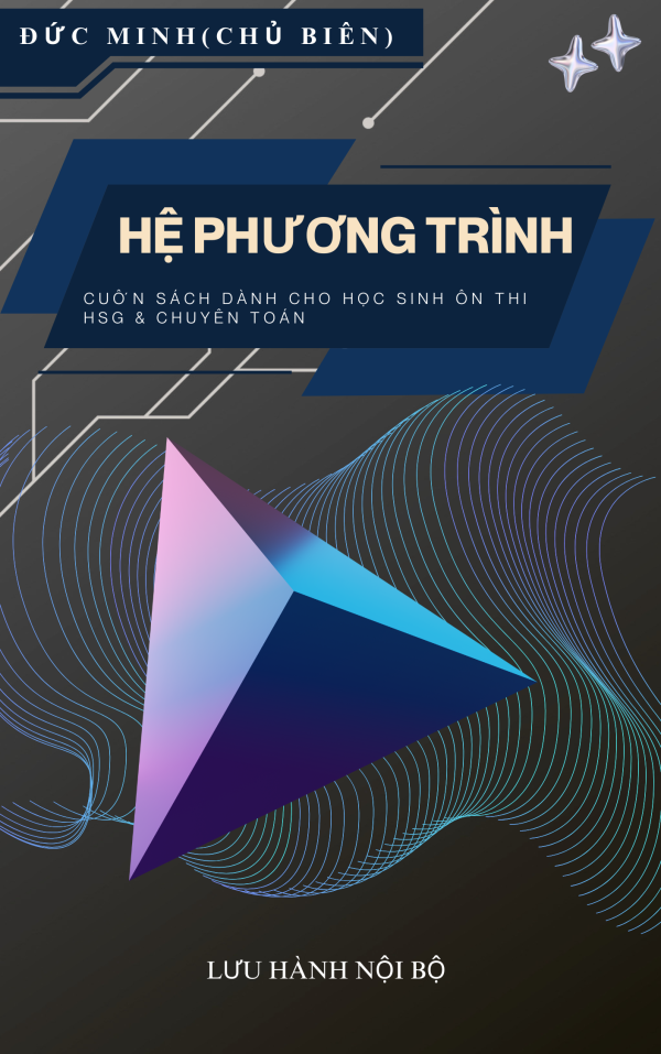 Hệ phương trình thực chiến trong đề thi chuyên và HSG